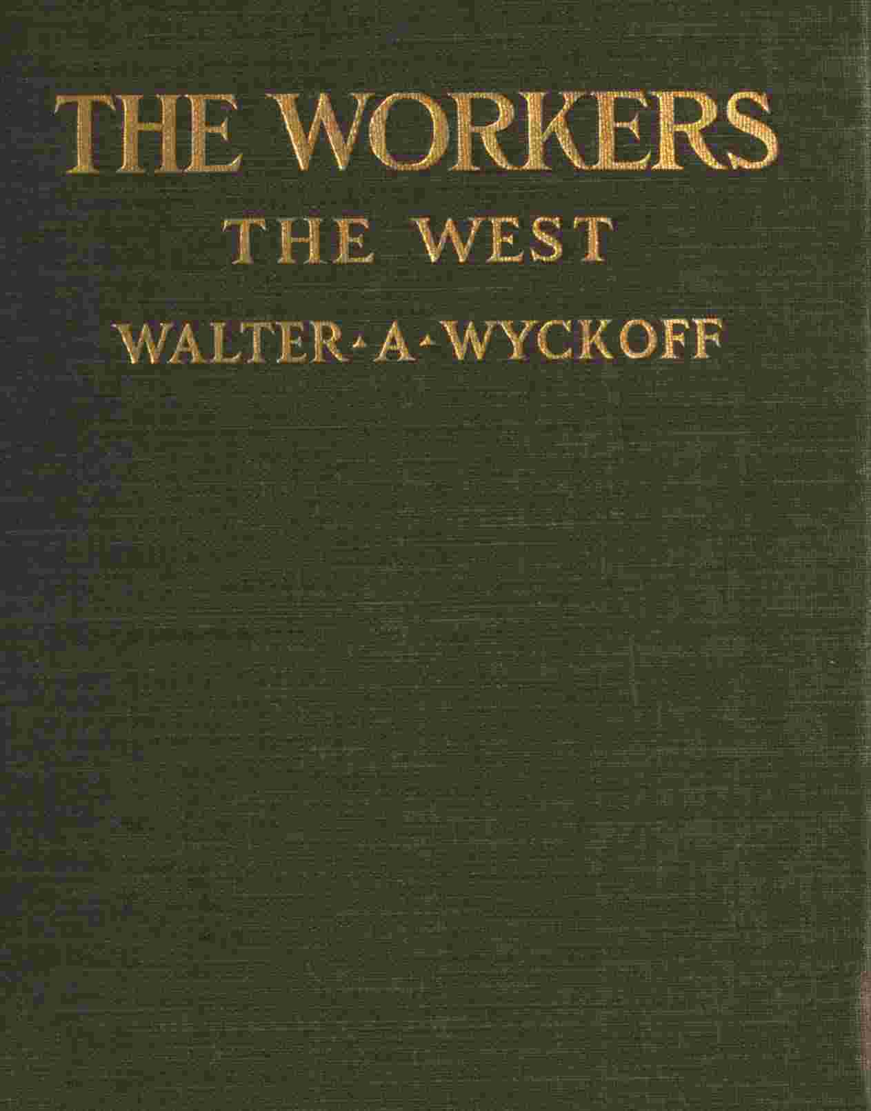 The Workers: An Experiment in Reality. The West cover