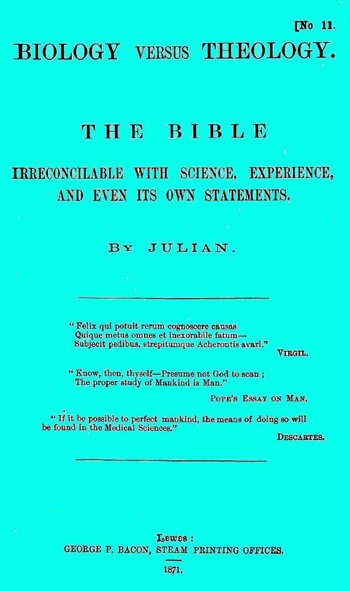 Biology versus Theology. The Bible: irreconcilable with Science, Experience, and even its own statements cover