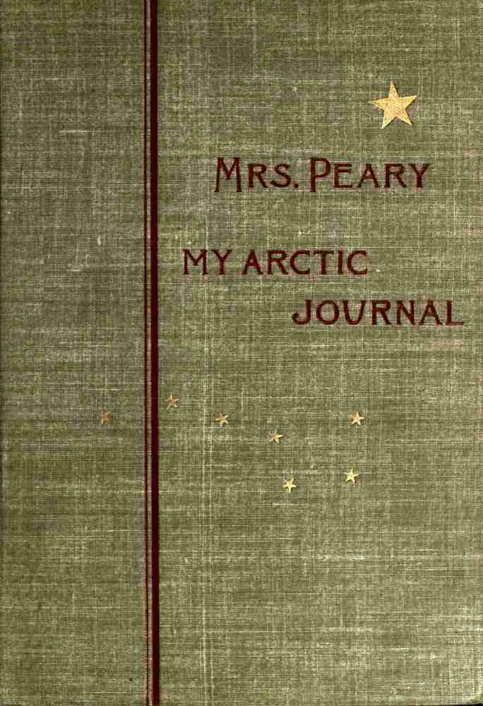 My Arctic journal: a year among ice-fields and Eskimos cover