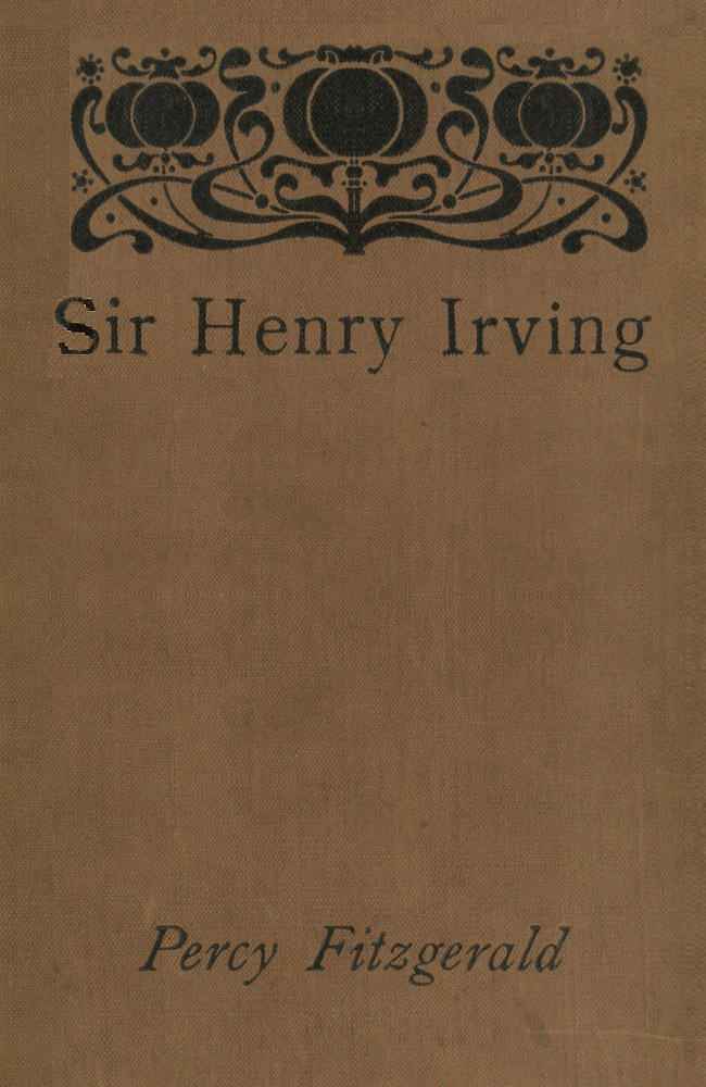 Sir Henry Irving—A Record of Over Twenty Years at the Lyceum cover