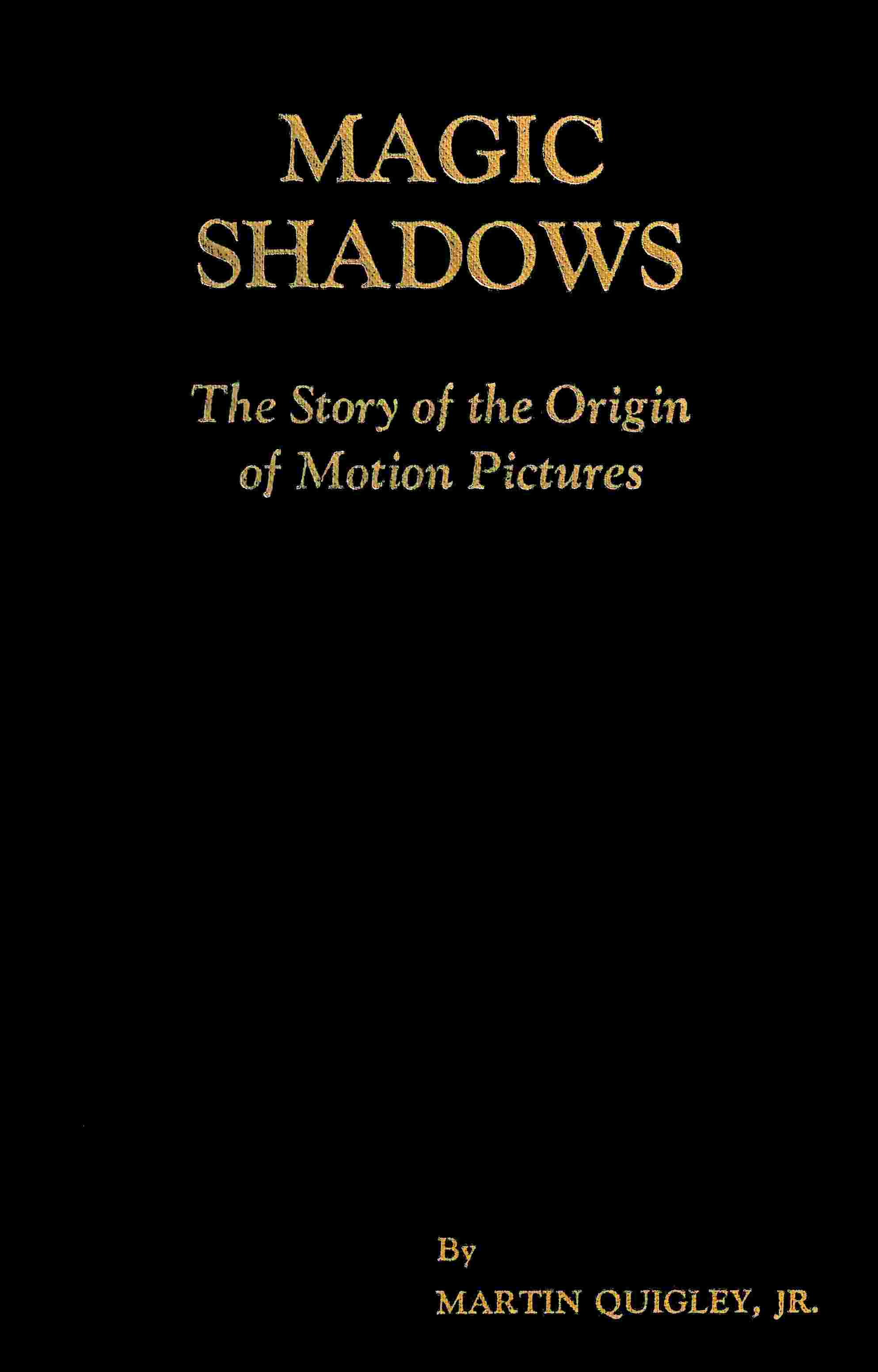 Magic Shadows: The Story of the Origin of Motion Pictures cover