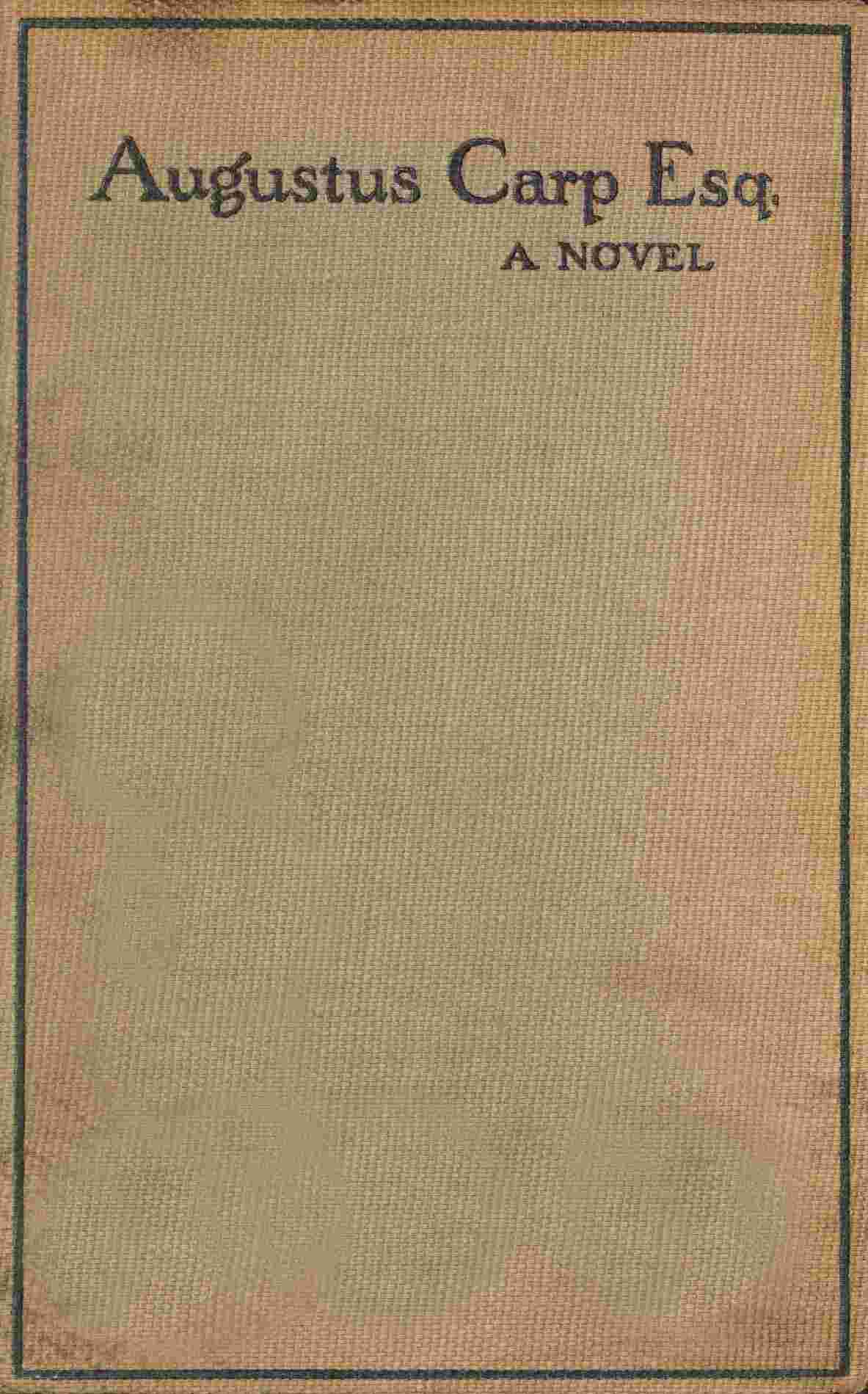 Augustus Carp, Esq., by Himself: Being the Autobiography of a Really Good Man cover