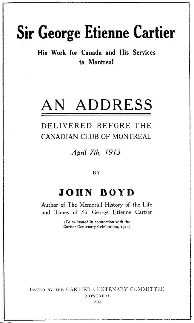 Sir George Etienne Cartier: His Work for Canada and His Services to Montreal cover