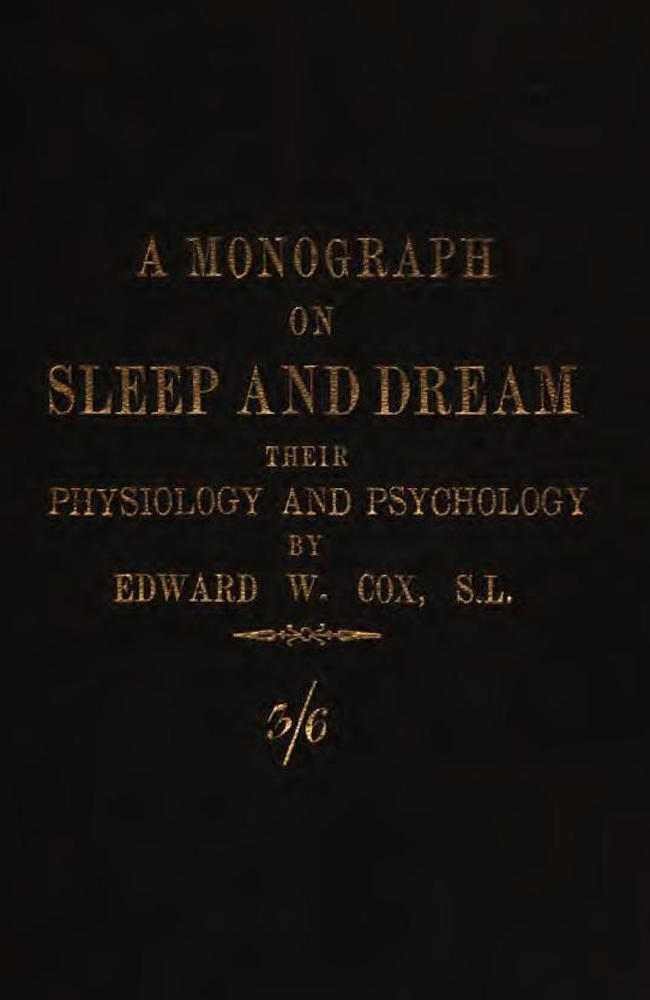 A monograph on sleep and dream: their physiology and psychology cover