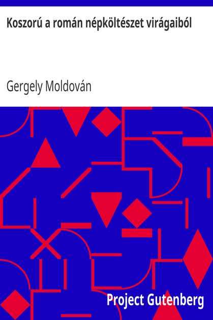 Koszorú a román népköltészet virágaiból cover