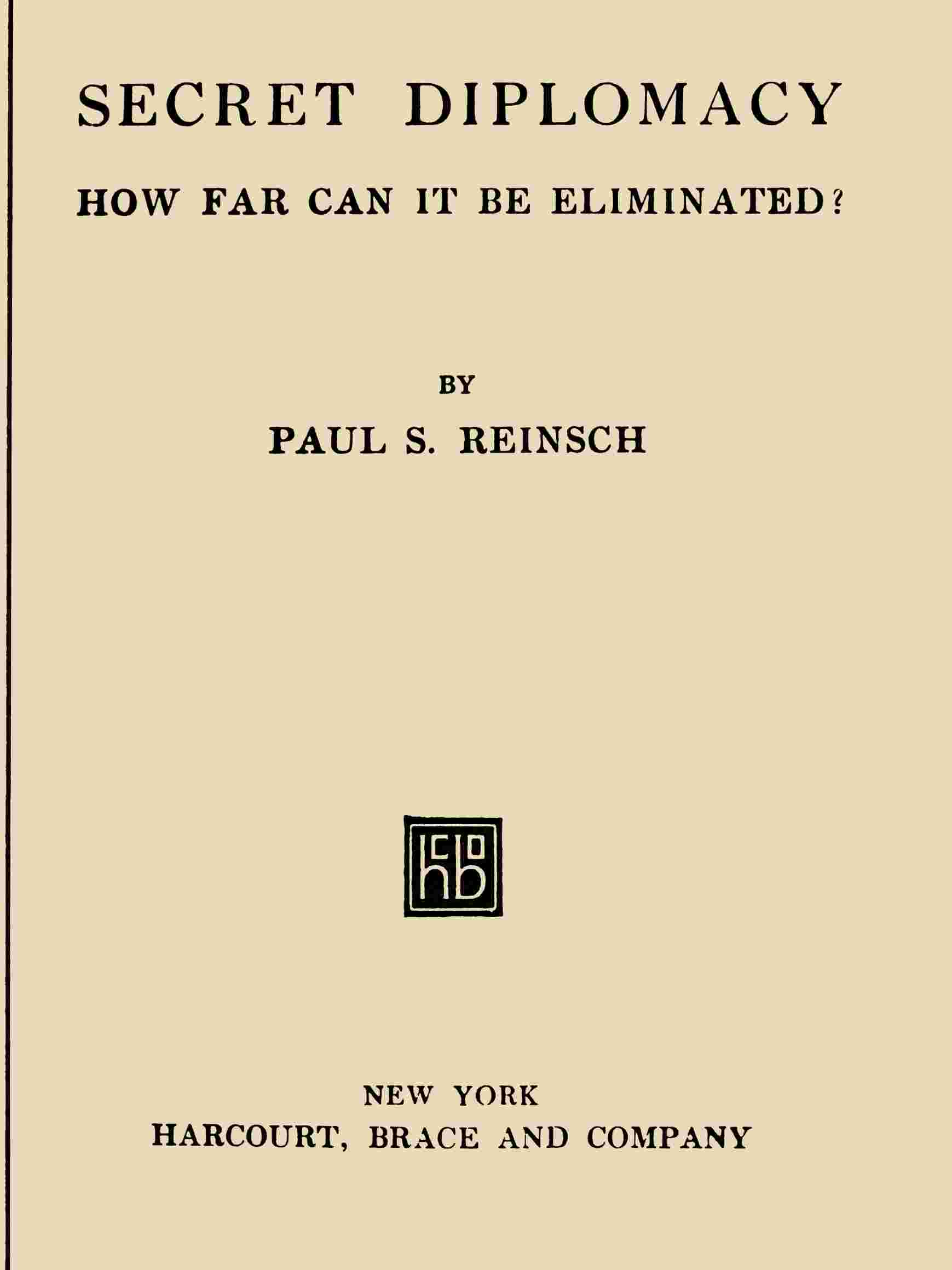 Secret Diplomacy: How Far Can It Be Eliminated? cover