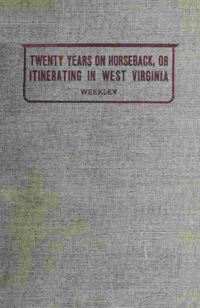 Twenty Years on Horseback; or, Itinerating in West Virginia cover