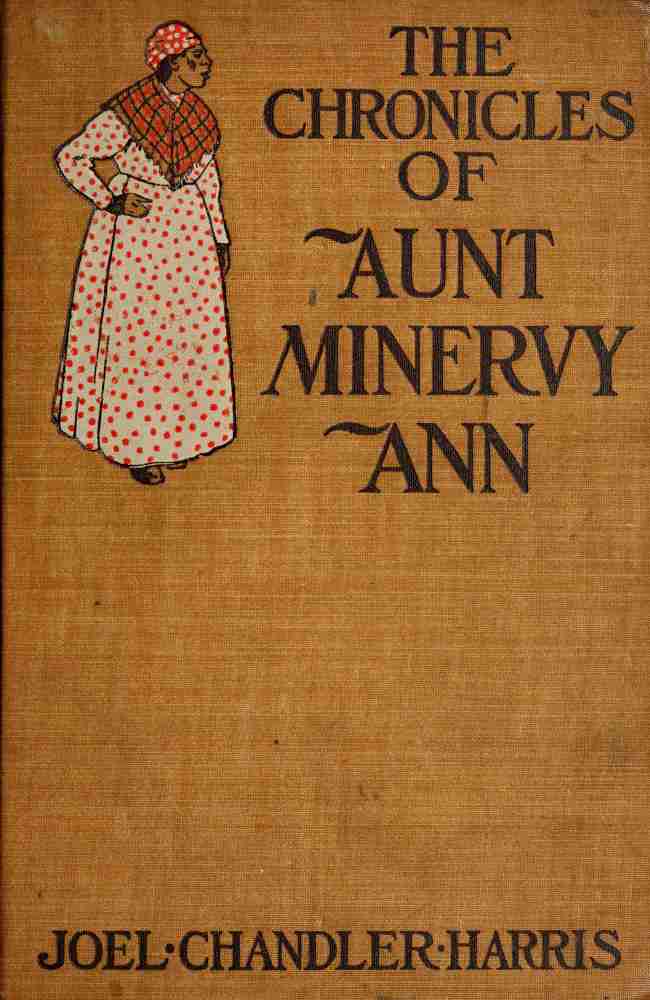 The Chronicles of Aunt Minervy Ann cover