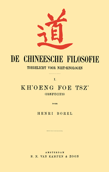 De Chineesche Filosofie, Toegelicht voor niet-Sinologen, 1. Kh'oeng Foe Tsz' (Confucius) cover