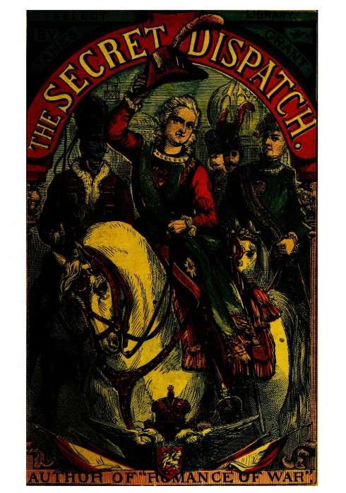 The Secret Dispatch; or, The Adventures of Captain Balgonie cover