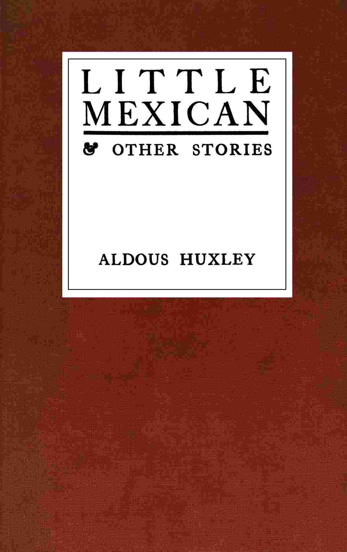 Little Mexican & Other Stories cover
