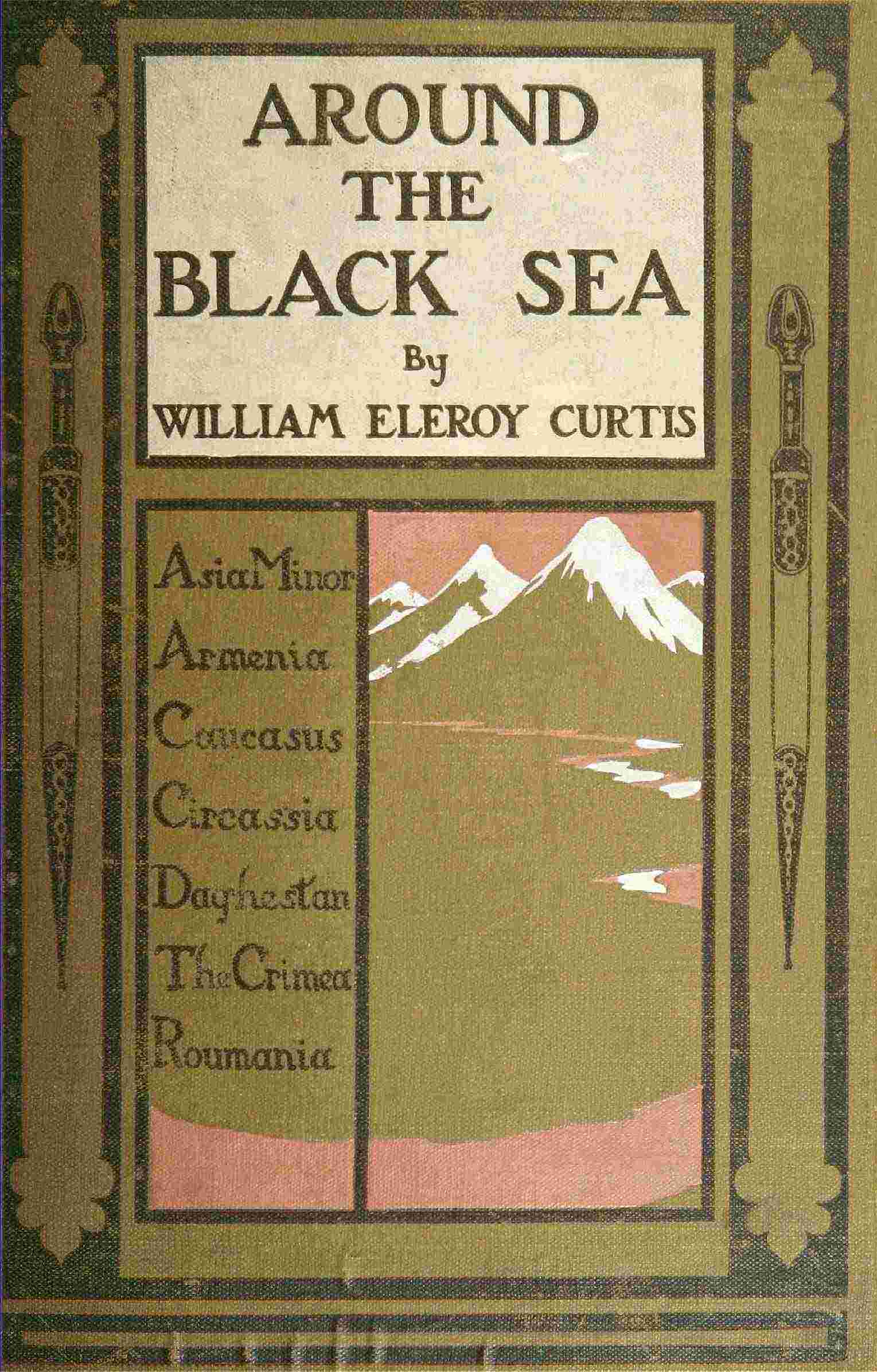 Around the Black Sea / Asia Minor, Armenia, Caucasus, Circassia, Daghestan, the Crimea, Roumania cover
