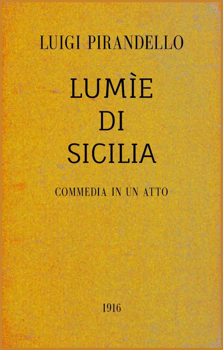 Lumìe di Sicilia: Commedia in un atto cover