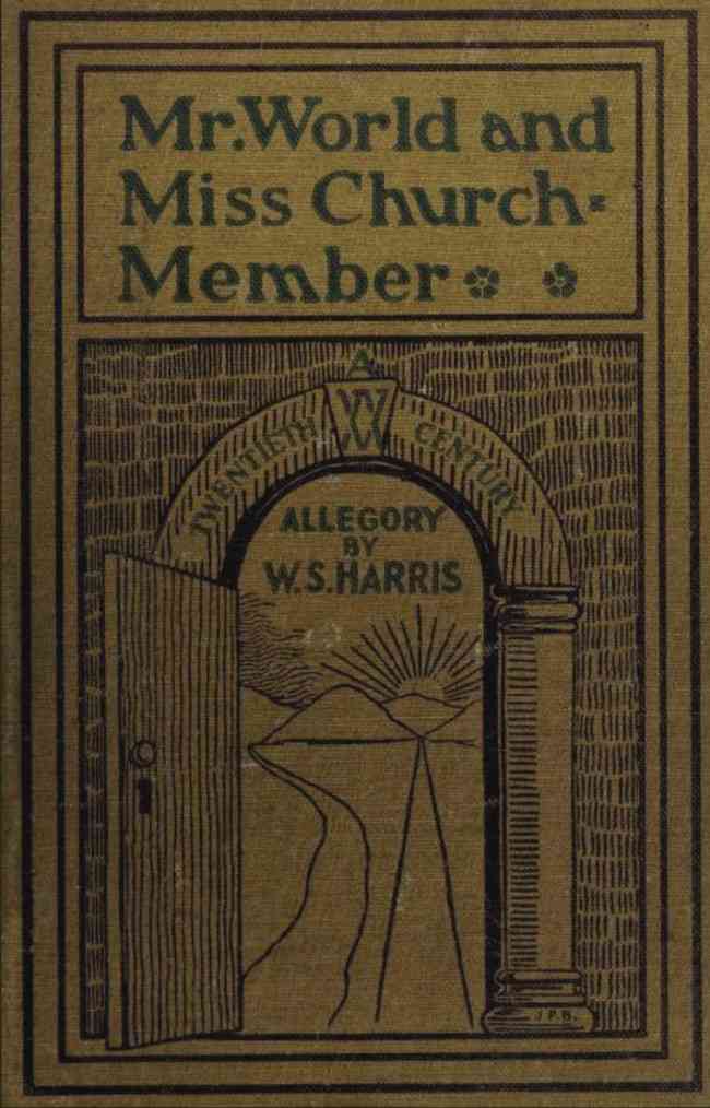 Mr. World and Miss Church-Member: A Twentieth Century Allegory cover