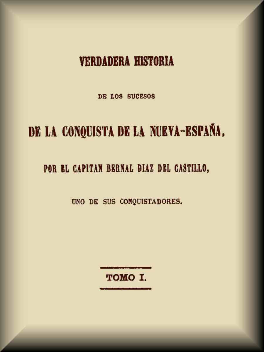 Verdadera historia de los sucesos de la conquista de la Nueva-España (1 de 3) cover