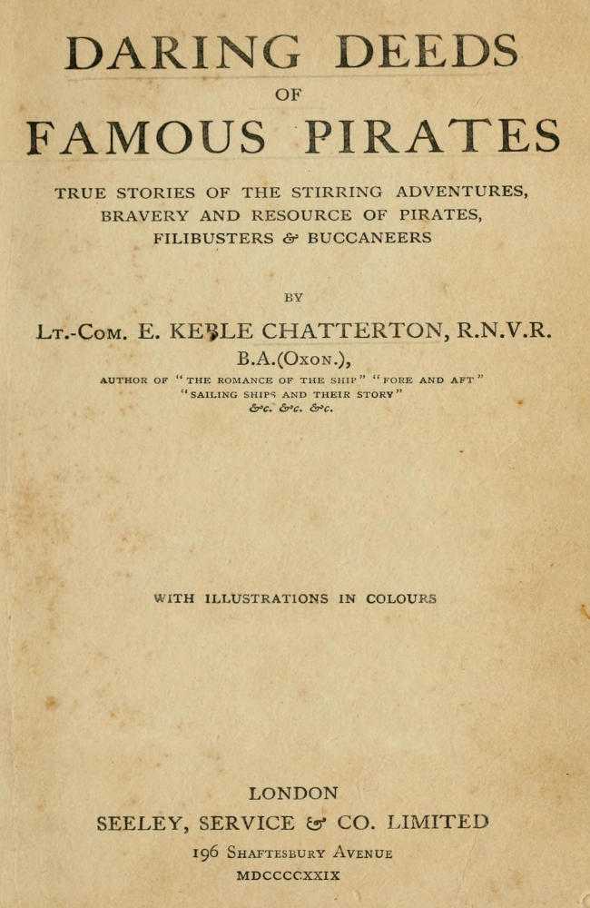Daring Deeds of Famous Pirates / True stories of the stirring adventures, bravery and resource of pirates, filibusters & buccaneers cover