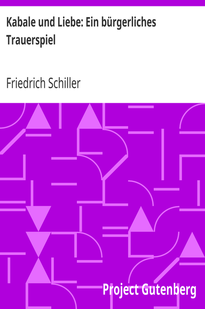 Kabale und Liebe: Ein bürgerliches Trauerspiel cover