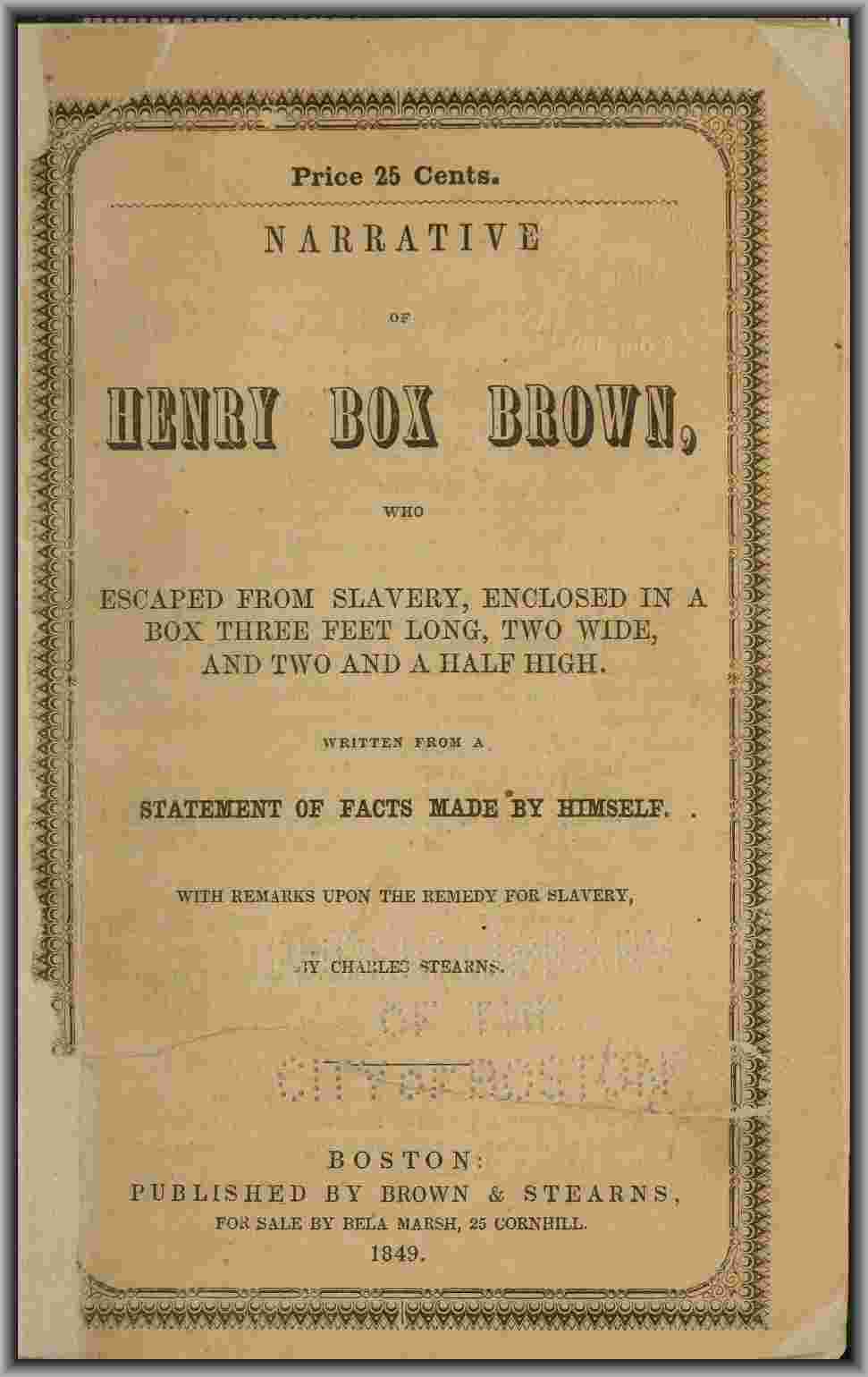 Narrative of Henry Box Brown / Who Escaped from Slavery Enclosed in a Box 3 Feet Long and 2 Wide cover