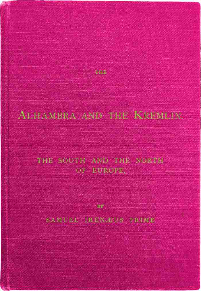 The Alhambra and the Kremlin: The South and the North of Europe cover