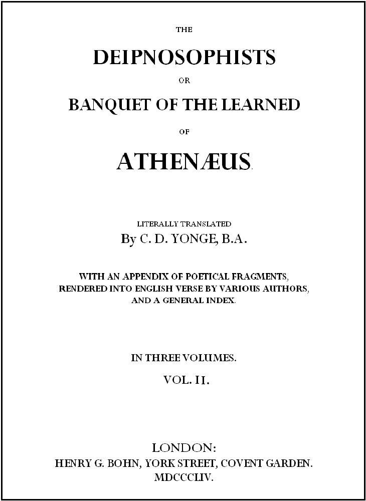 The Deipnosophists; or, Banquet of the Learned of Athenæus, Vol. 2 (of 3) cover