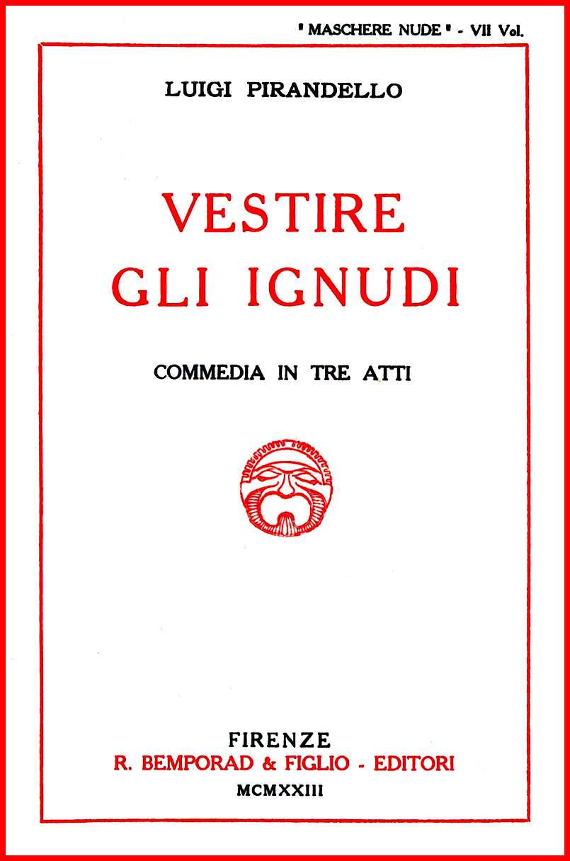 Vestire gli ignudi: Commedia in tre atti cover