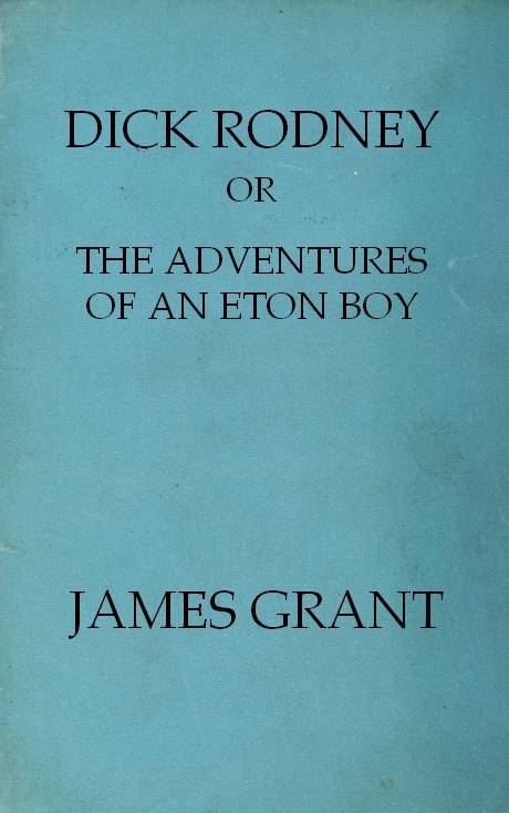 Dick Rodney; or, The Adventures of an Eton Boy cover