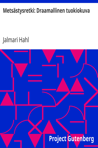 Metsästysretki: Draamallinen tuokiokuva cover