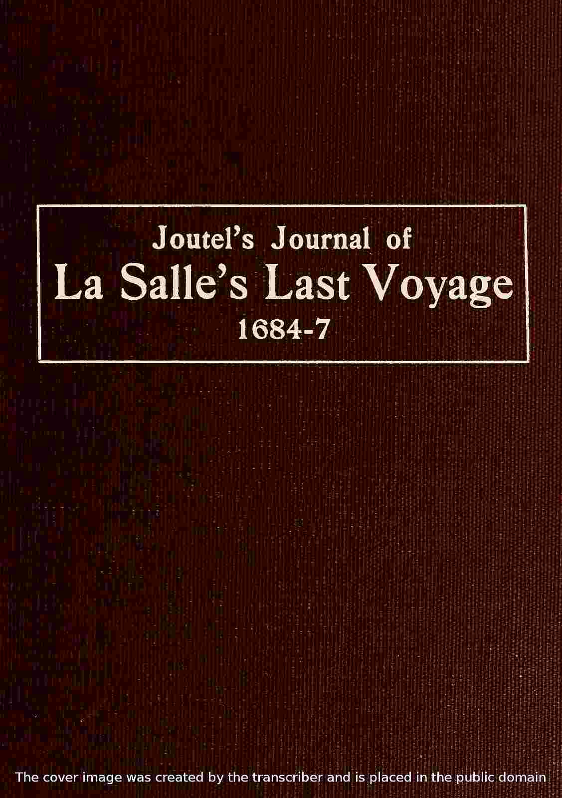 Joutel's Journal of La Salle's Last Voyage, 1684-7 cover
