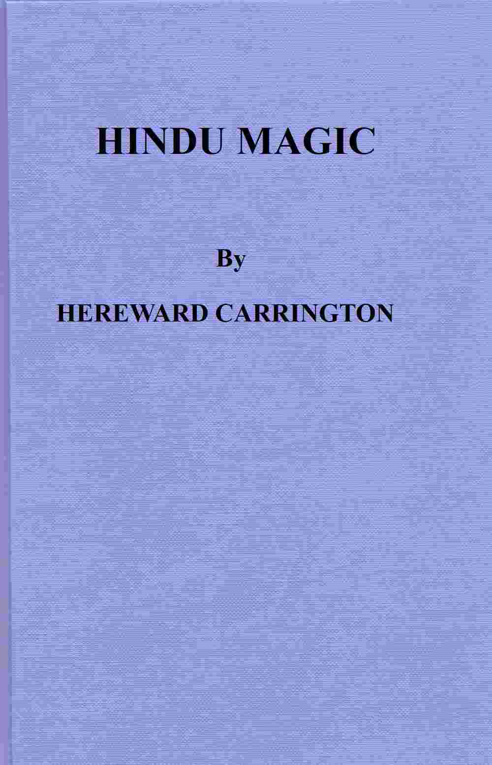 Hindu Magic: An Expose of the Tricks of the Yogis and Fakirs of India cover