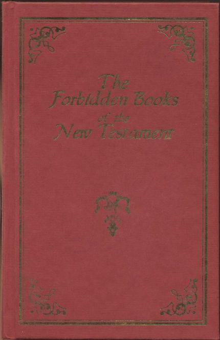 The suppressed Gospels and Epistles of the original New Testament of Jesus the Christ, Complete cover