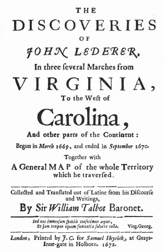 The Discoveries of John Lederer / In three several Marches from Virginia to the East of Carolina, and other parts of the Continent cover