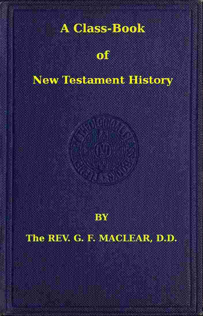 A Class-Book of New Testament History cover