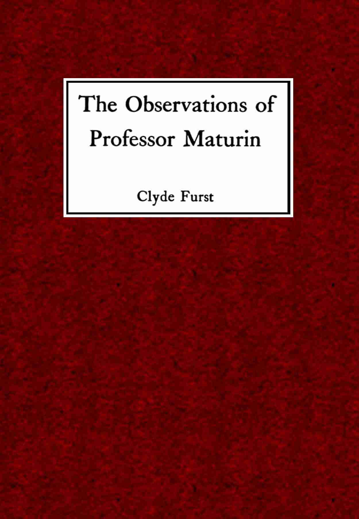 The Observations of Professor Maturin cover