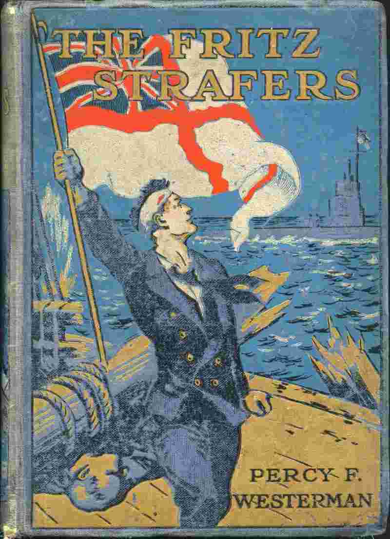 The Fritz Strafers: A Story of the Great War cover