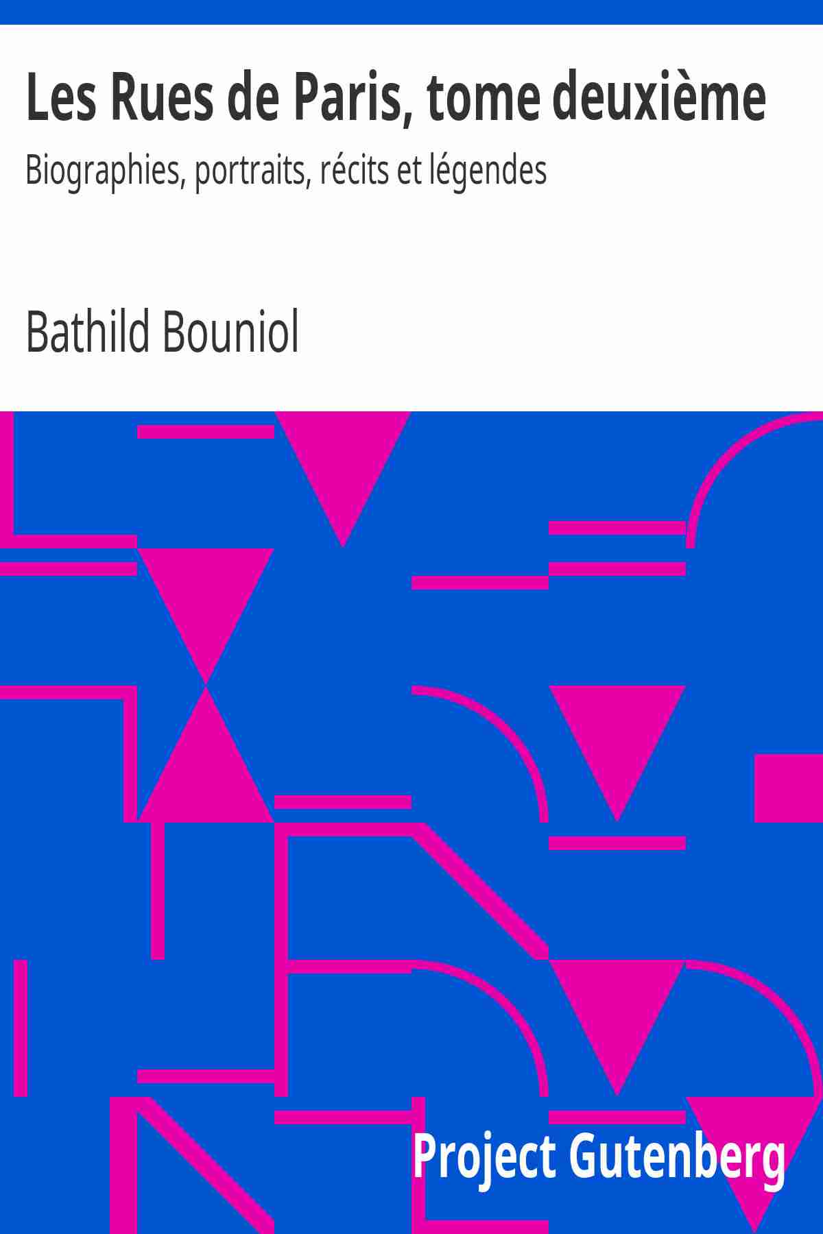 Les Rues de Paris, tome deuxième / Biographies, portraits, récits et légendes cover