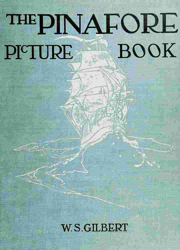 The Pinafore Picture Book: the Story of H.M.S. Pinafore cover