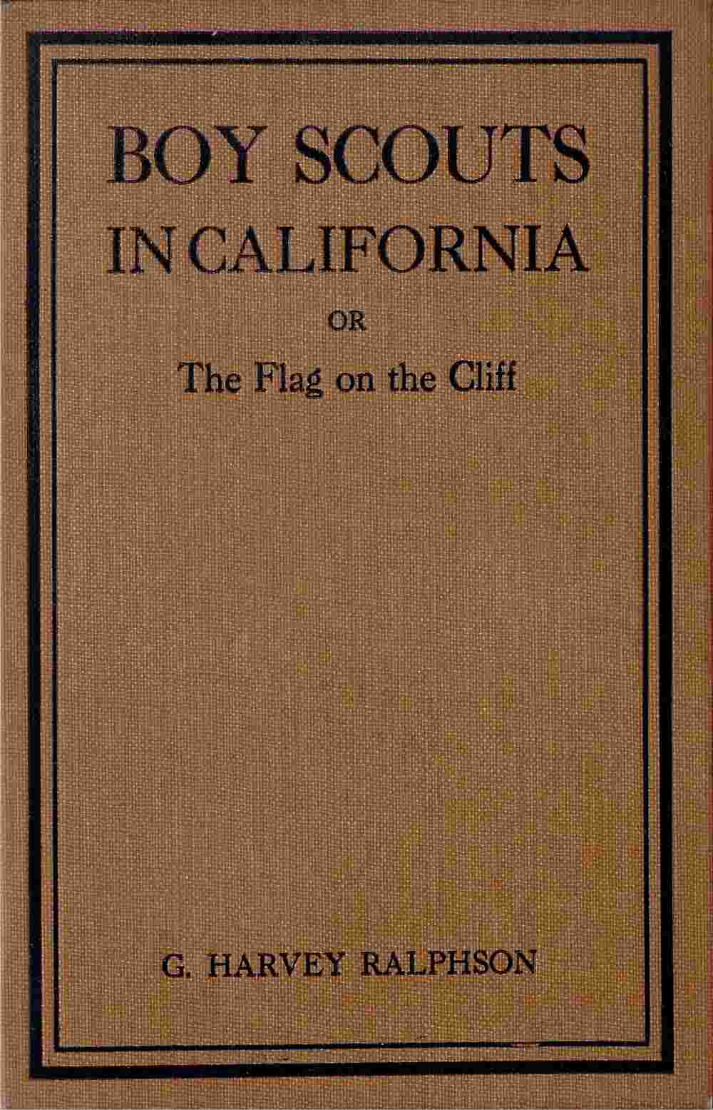 Boy Scouts in California; or, The Flag on the Cliff cover