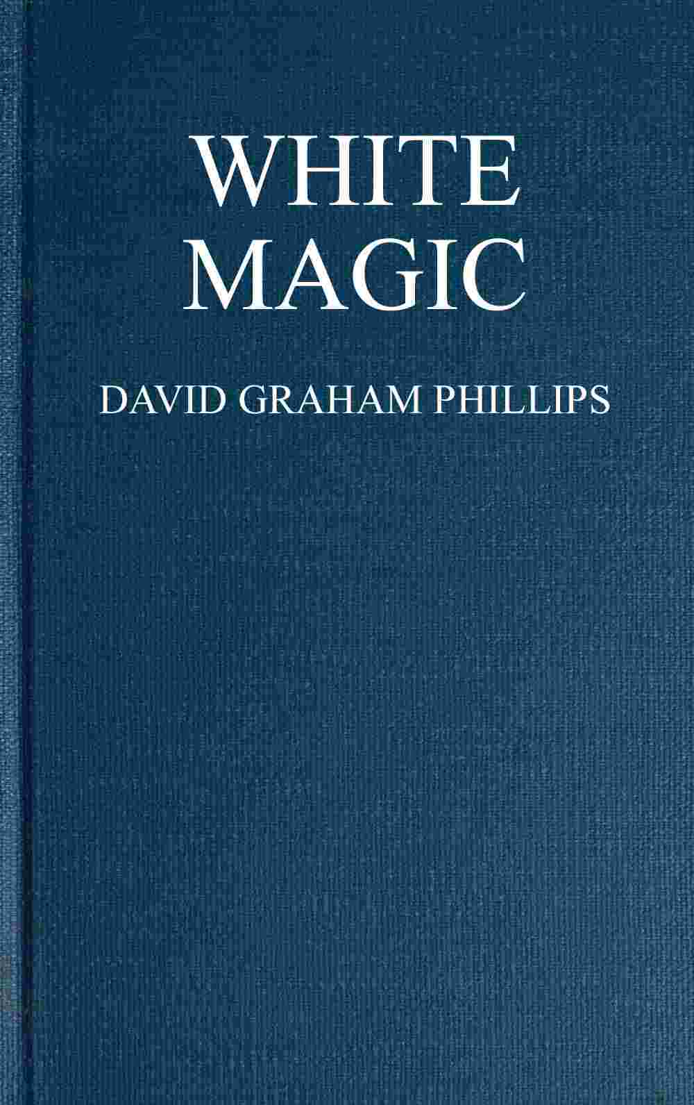 White Magic: A Novel cover