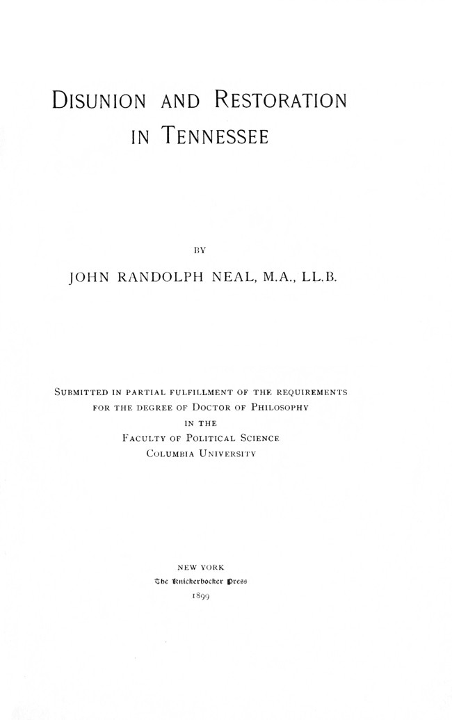 Disunion and Restoration in Tennessee / Submitted in Partial Fulfillment of the Requirements for the Degree of Doctor of Philosophy in the Faculty of Political Science, Columbia University cover
