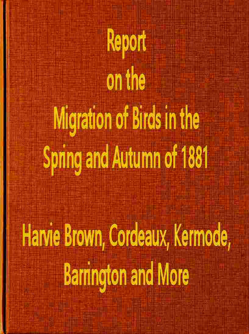 Report on the Migration of Birds in the Spring and Autumn of 1881. Third Report cover