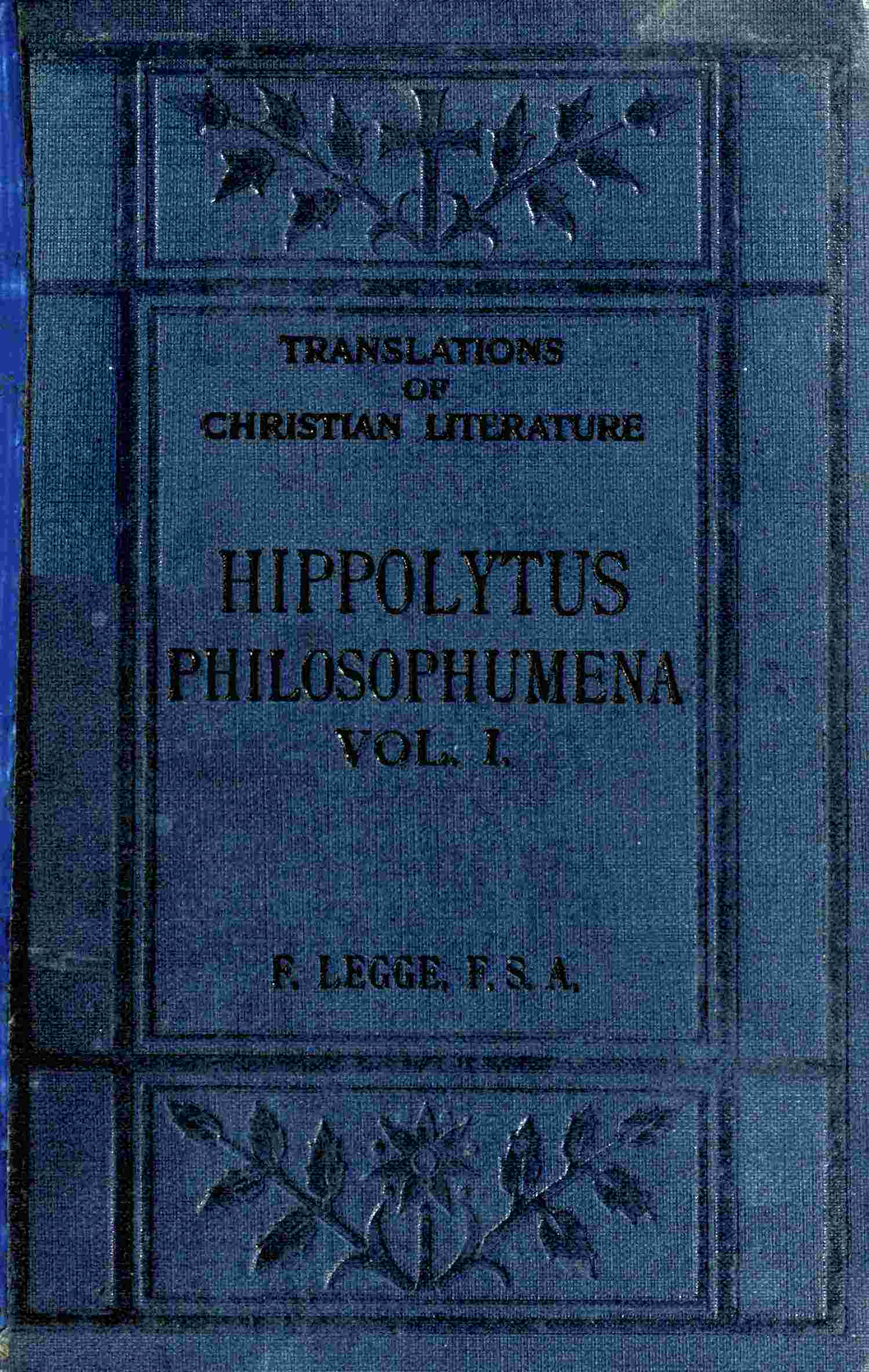 Philosophumena; or, The refutation of all heresies, Volume I cover
