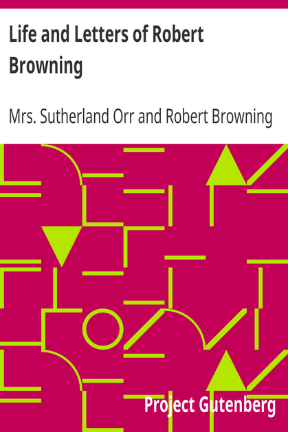Life and Letters of Robert Browning cover