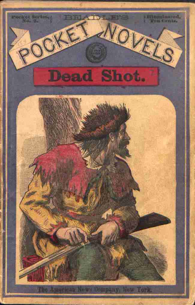 Dead Shot; Or, The White Vulture: A Romance of the Yellowstone cover