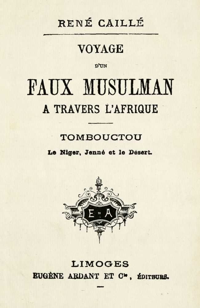 Voyage d'un faux musulman à travers l'Afrique / Tombouctou, le Niger, Jenné et le Désert cover
