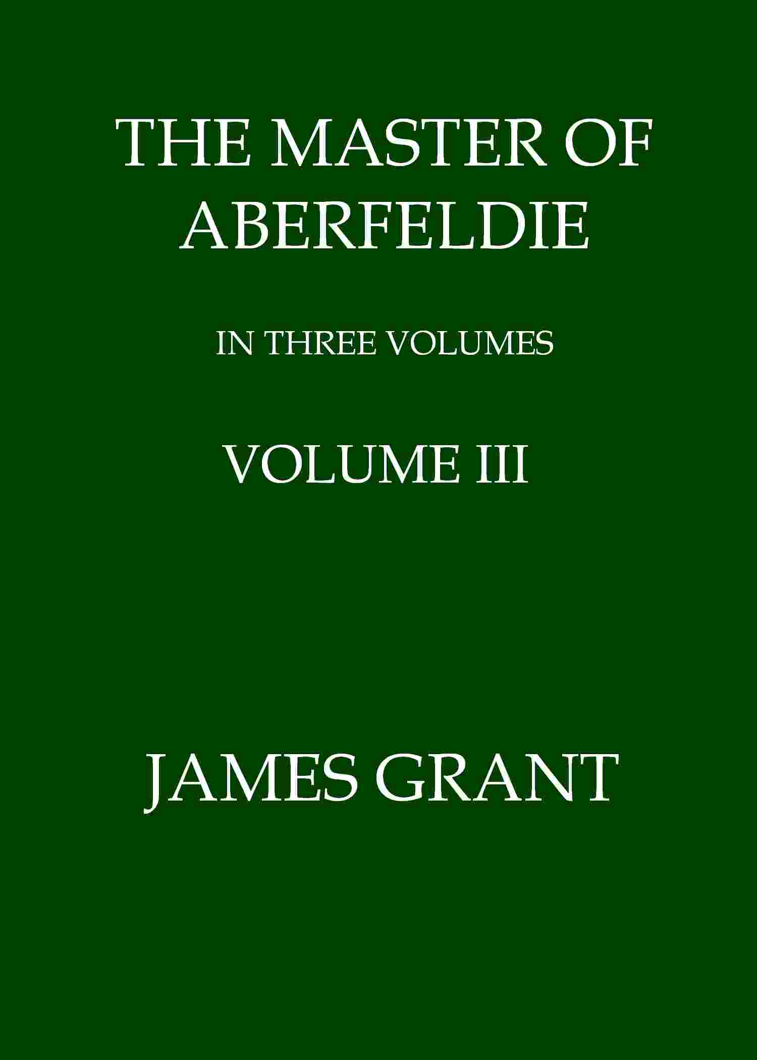 The Master of Aberfeldie, Volume 3 (of 3) cover