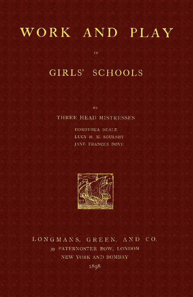 Work and Play in Girls' Schools / By Three Head Mistresses cover