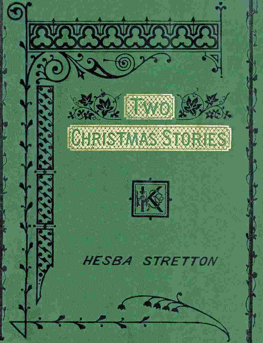 Two Christmas Stories: Sam Franklin's Savings-Bank; A Miserable Christmas and a Happy New Year cover