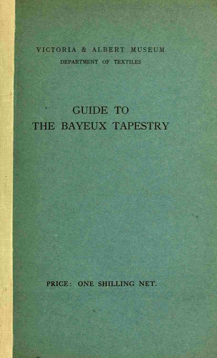 Guide to the Bayeux tapestry cover