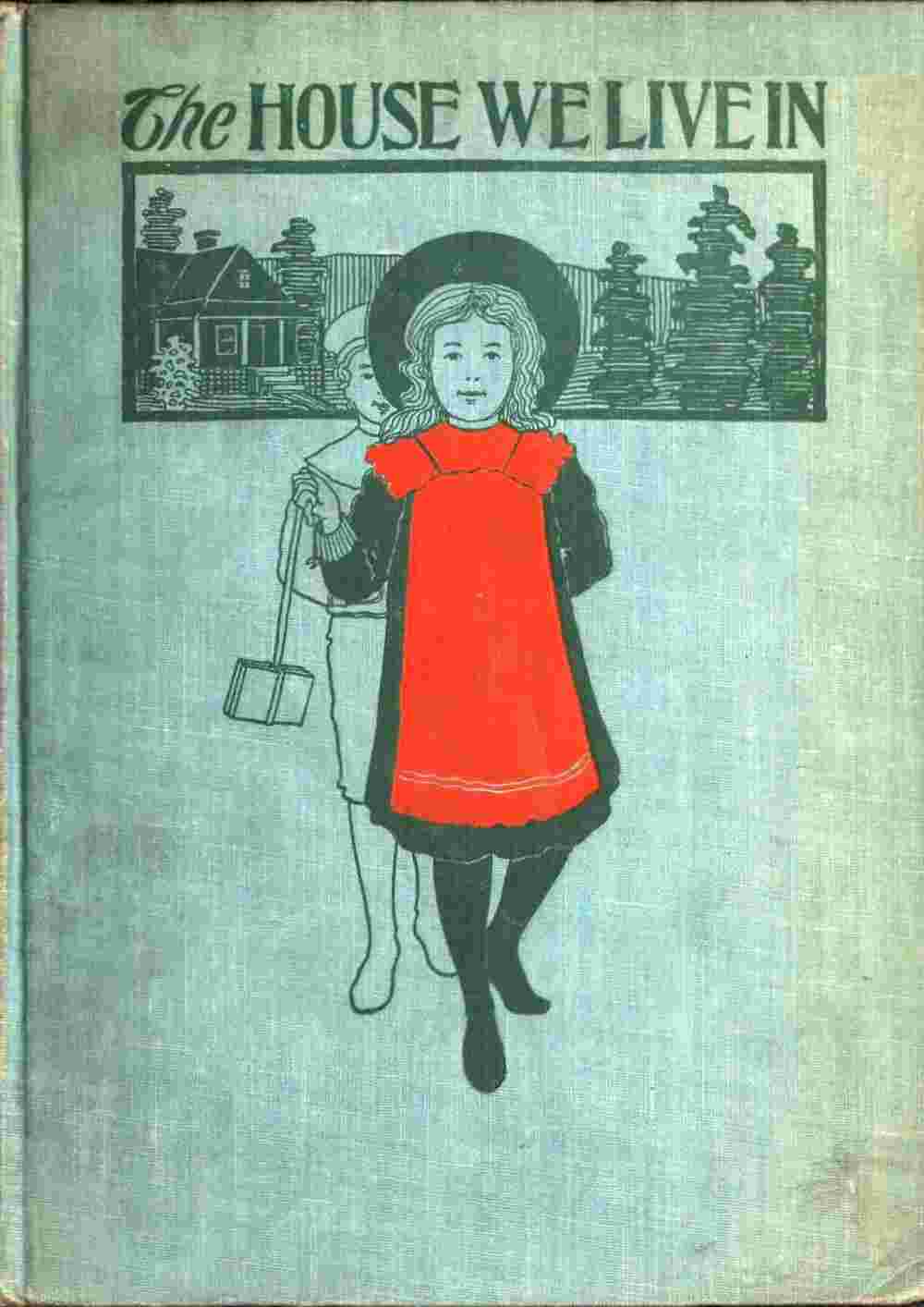 The House We Live In; or, The Making of the Body cover