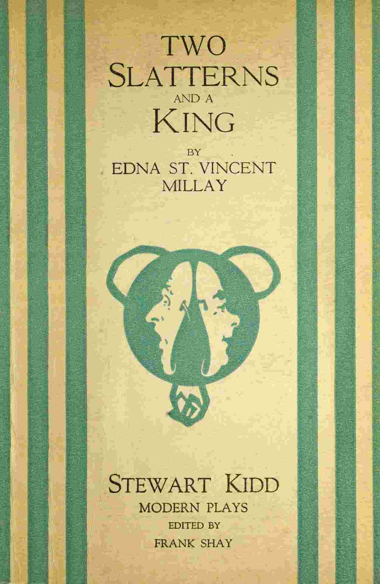 Two Slatterns and a King: A Moral Interlude cover